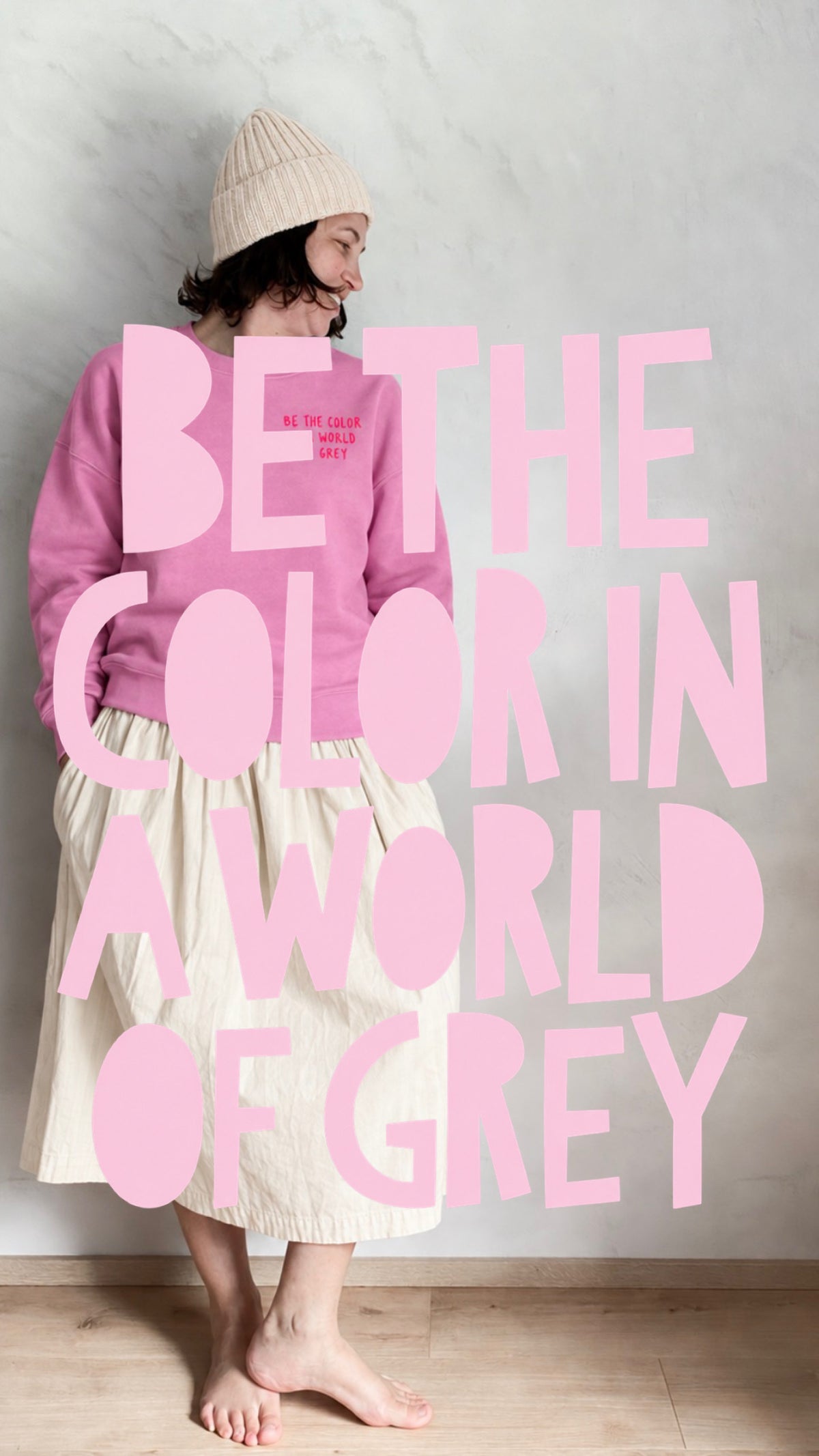 Sweater „BE THE COLOR IN A WORLD OF GREY“