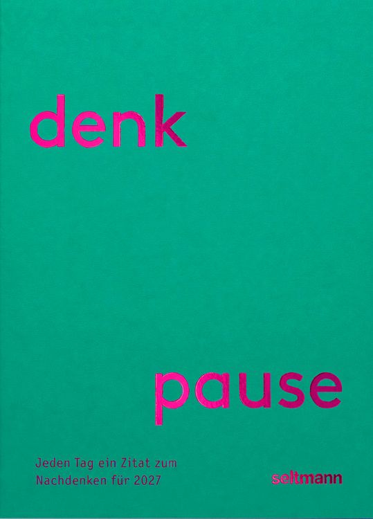 Denkpause 2027 Tagesabreißkalender