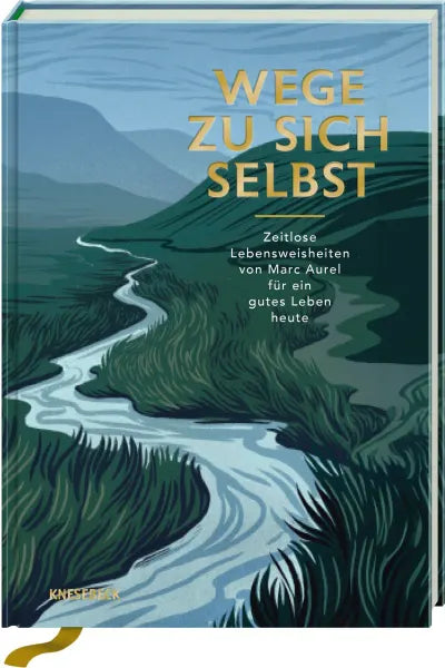 Buch - Wege zu sich selbst Zeitlose Lebensweisheiten von Marc Aurel für ein gutes Leben heute