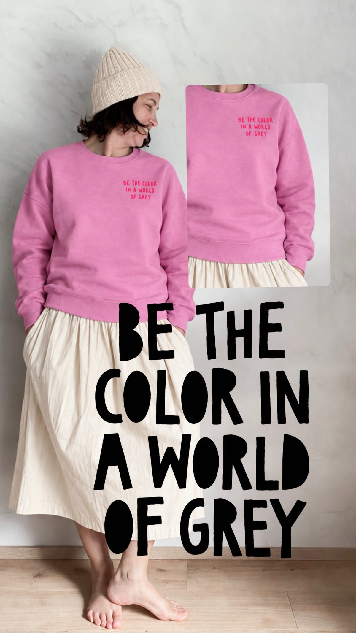 Sweater „BE THE COLOR IN A WORLD OF GREY“