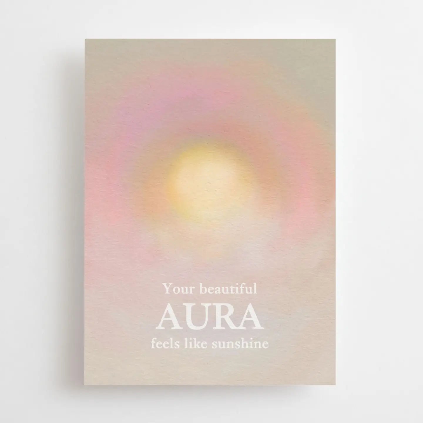 „Your beautiful aura feels like sunshine“ - Postkarte