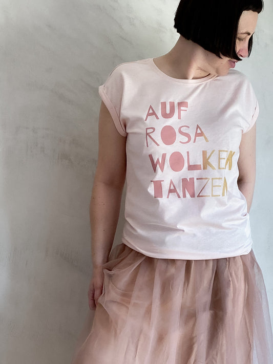 Unperfekt Perfekt Shirt "AUF ROSA WOLKEN TANZEN" Shirt Rose