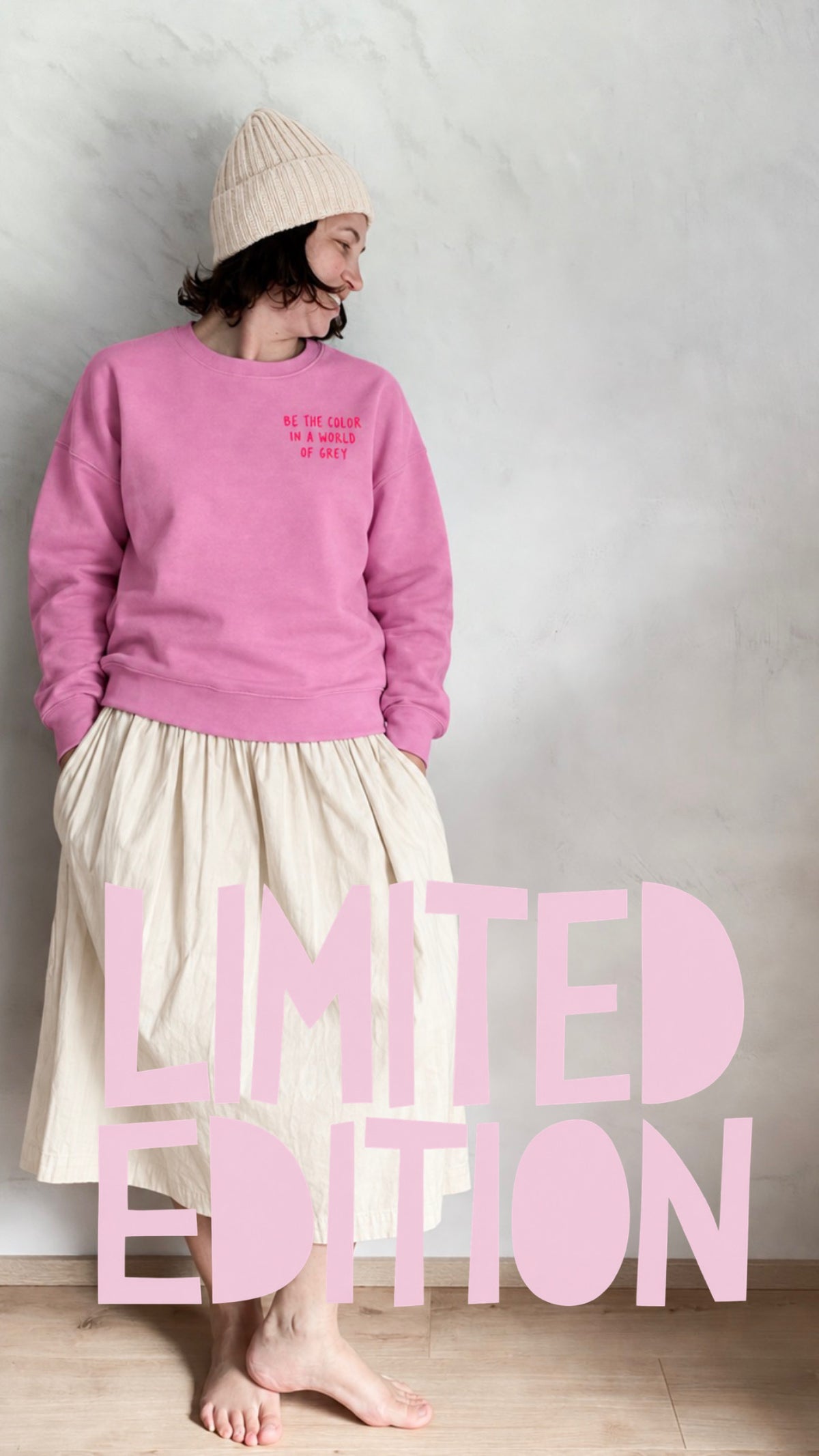 Sweater „BE THE COLOR IN A WORLD OF GREY“