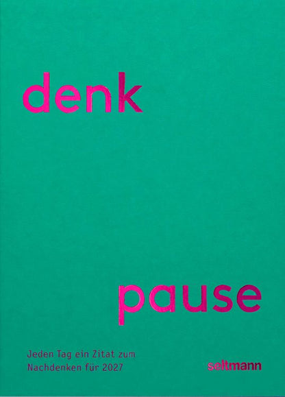 Denkpause 2027 Tagesabreißkalender
