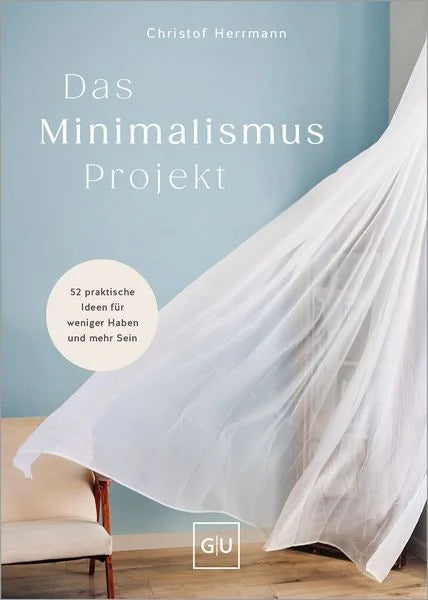Das Minimalismus- Projekt
