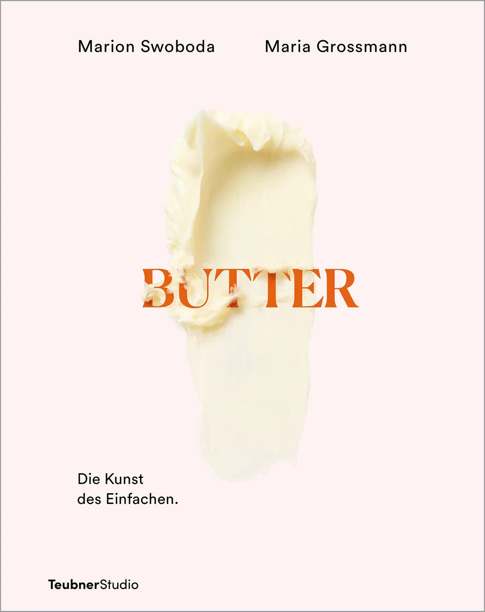 Butter -die Kunst des Einfachen